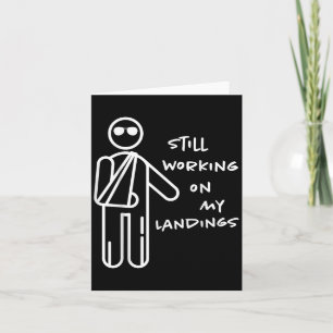 Broken Arm Kids Get Well Working On Landings Funny Card