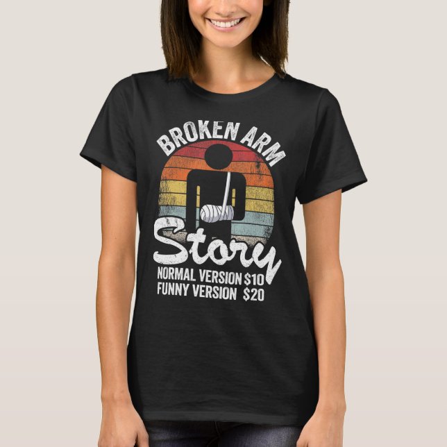 Broken Arm Story Normal Version 10  Version 20 12 T-Shirt (Front)