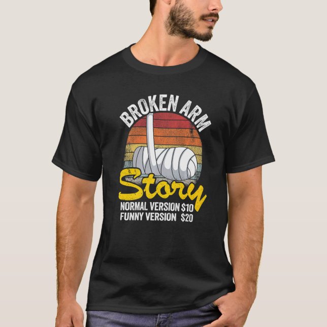 Broken Arm Story Normal Version 10  Version 20  7 T-Shirt (Front)