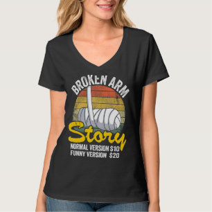 Broken Arm Story Normal Version 10 Version 20 8 T-Shirt