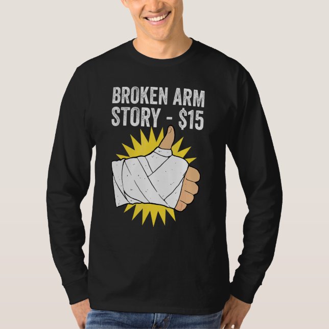 Broken Arm Story T-Shirt (Front)
