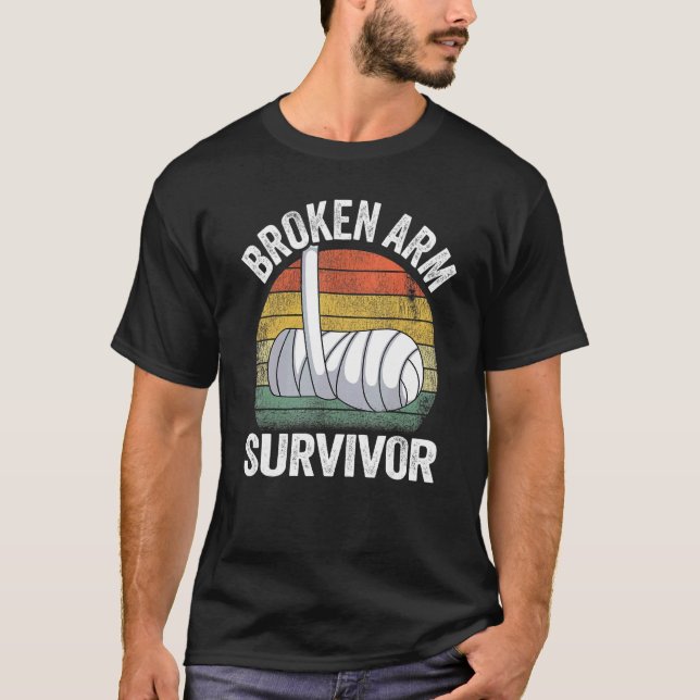 Broken Arm Survivor Recovery Broken Hand Get Well  T-Shirt (Front)