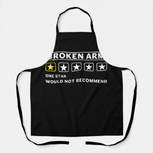Broken Arm Would Not Recommend Get Well Soon Gag R Apron