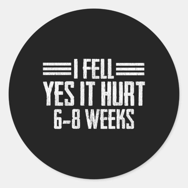 Broken Bone Broke Arm Leg Wrist Recovery Classic Round Sticker (Front)