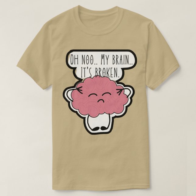 Broken brain T-Shirt (Design Front)