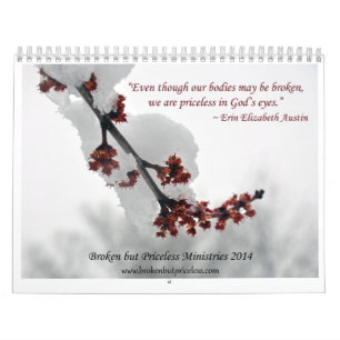 Broken but Priceless Ministries' 2014  Calendar