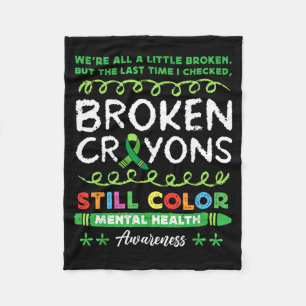 Broken Crayons Colour Mental Health Matters Fleece Blanket