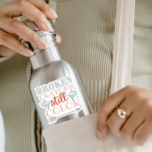 "Broken Crayons...." Custom-Cut Vinyl Sticker