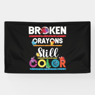 Broken Crayons Still Color Mental Health Awareness Banner