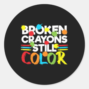 Broken Crayons Still Colour Mental Health Awarenes Classic Round Sticker