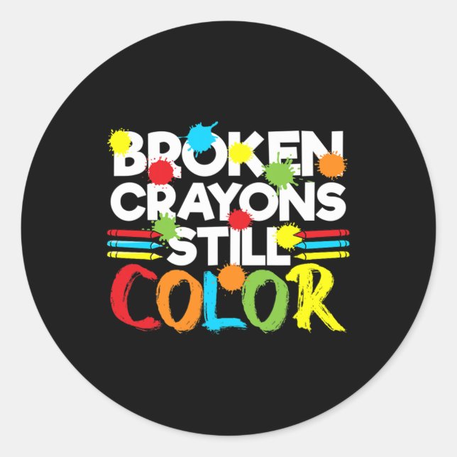 Broken Crayons Still Colour Mental Health Awarenes Classic Round Sticker (Front)