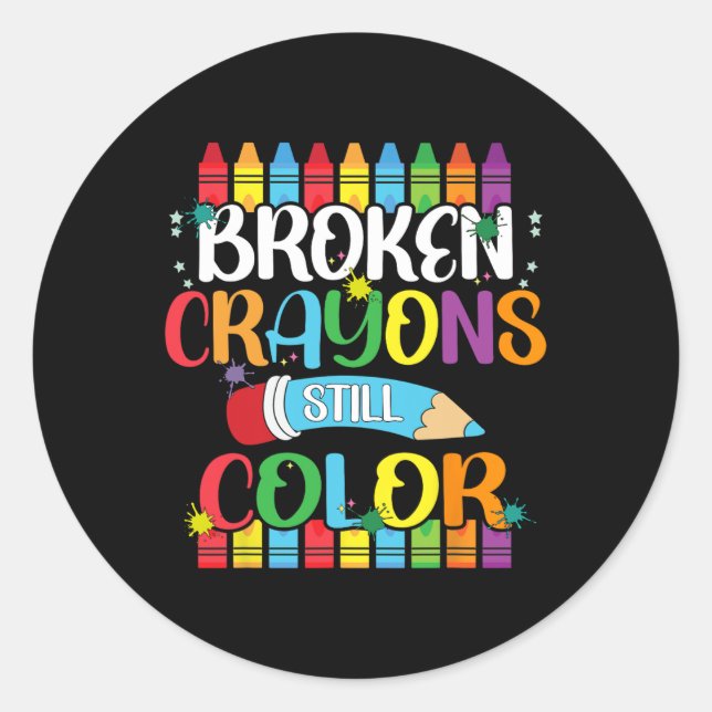 Broken Crayons Still Colour Mental Health Awarenes Classic Round Sticker (Front)
