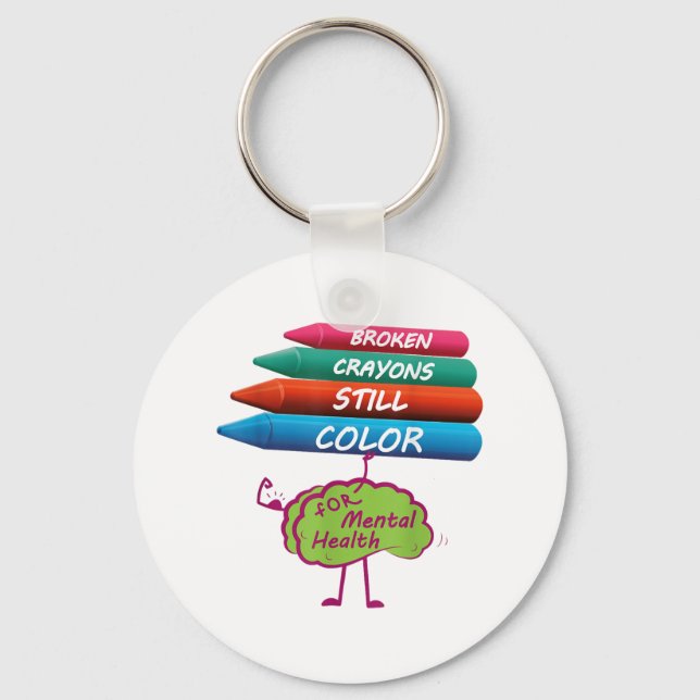 Broken Crayons Still Colour Mental Health Awarenes Key Ring (Front)