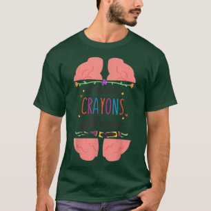 Broken Crayons Still Colour Shirt Mental Health Aw