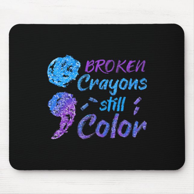 Broken Crayons Still Colour Suicide Awareness Mont Mouse Mat (Front)