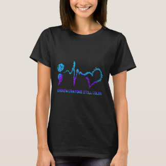 Broken Crayons Still Colour Suicide Prevention Awa T-Shirt