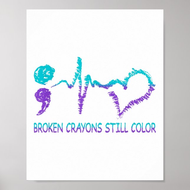 Broken Crayons Still Colour Suicide Prevention Men Poster (Front)