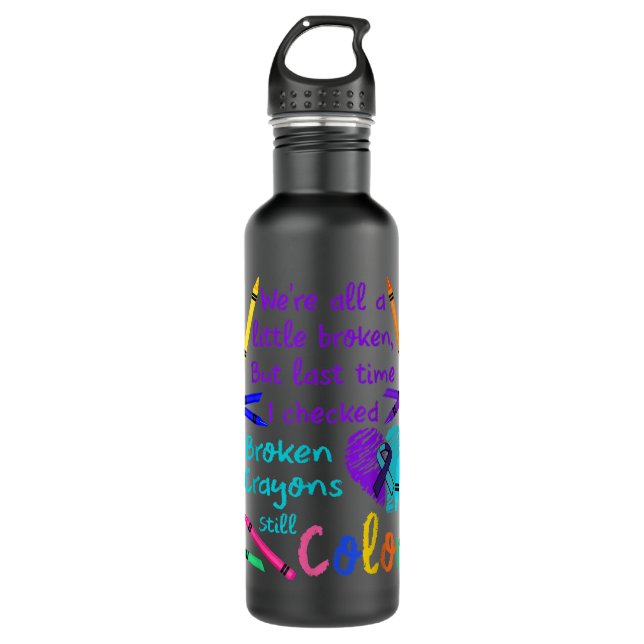 Broken Crayons Still Colour Tee Suicide Prevention 710 Ml Water Bottle (Front)