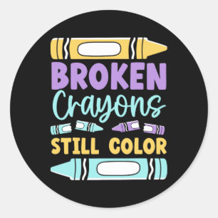 Broken Crayons Still Have Colour Mental Health Awa Classic Round Sticker