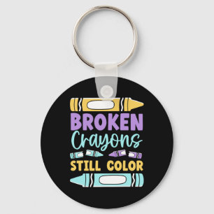 Broken Crayons Still Have Colour Mental Health Awa Key Ring