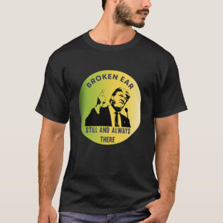  Broken Ear, Still and always there », T-shirt