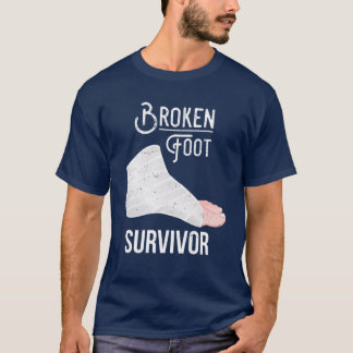 Broken Foot Poison: Broken Foot Survivor T-Shirt