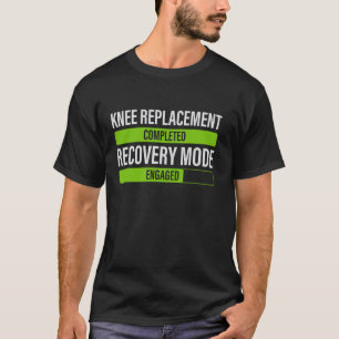 Broken Knee Replacement Surgery Recovery Funny Bio T-Shirt