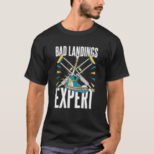 Broken Leg Bad Landings Expert T-Shirt