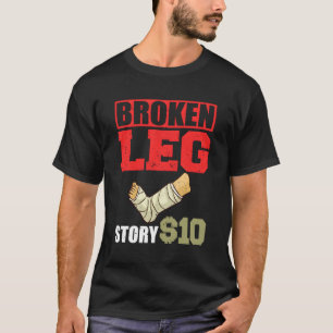 Broken Leg Recovery Ankle Foot Knee Exercise T-Shirt