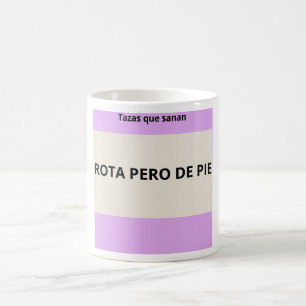 Broken Mug But Standing - Mugs that Heal Phrases