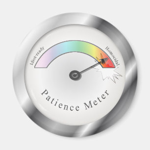 Broken Patience Metre Gauge Funny Magnet