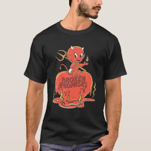 Broken Promises Hot Stuff Burn Me T-Shirt