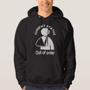 Broken Wrist, Arm Humor  Broken Bone Recovery Get  Hoodie