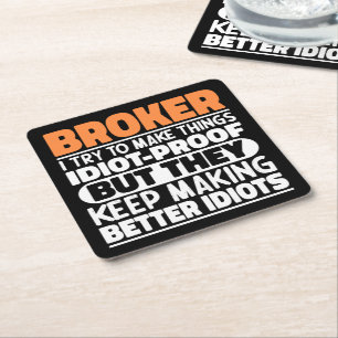 Broker I Try To Make Things Funny Saying Broker Square Paper Coaster