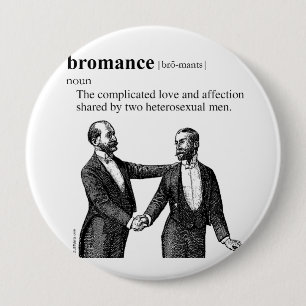 BROMANCE 10 CM ROUND BADGE