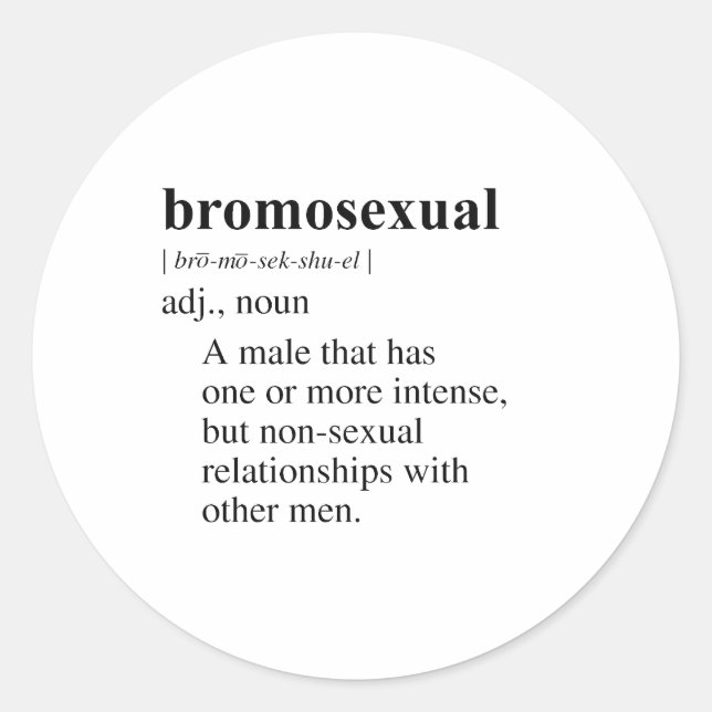 BROMOSEXUAL CLASSIC ROUND STICKER (Front)
