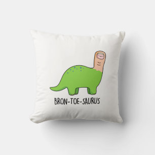 Bron-toe-saurus Funny Dinosaur Pun  Cushion