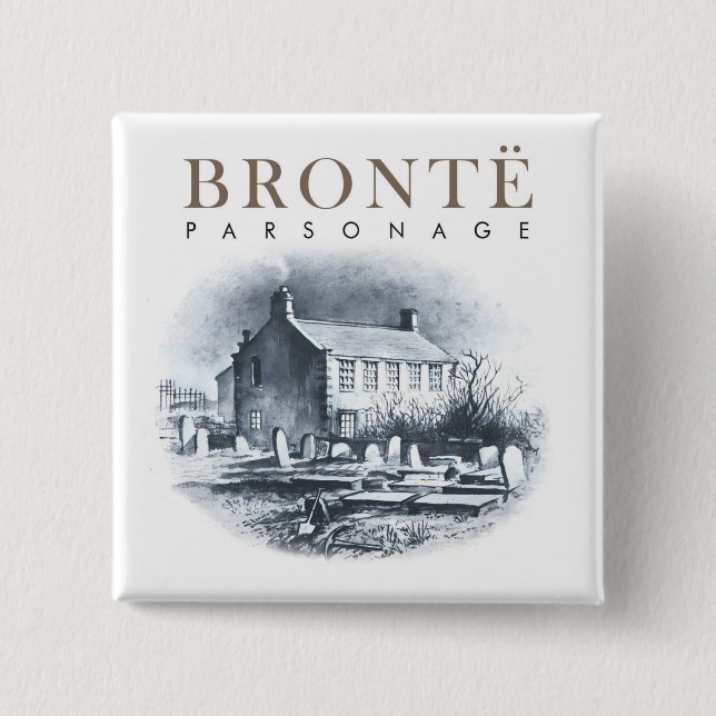 Bronte Parsonage Home of the Brontes 15 Cm Square Badge (Front)