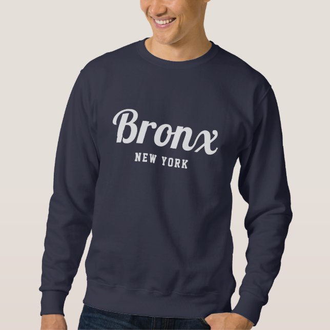 Bronx New York  Sweatshirt (Front)