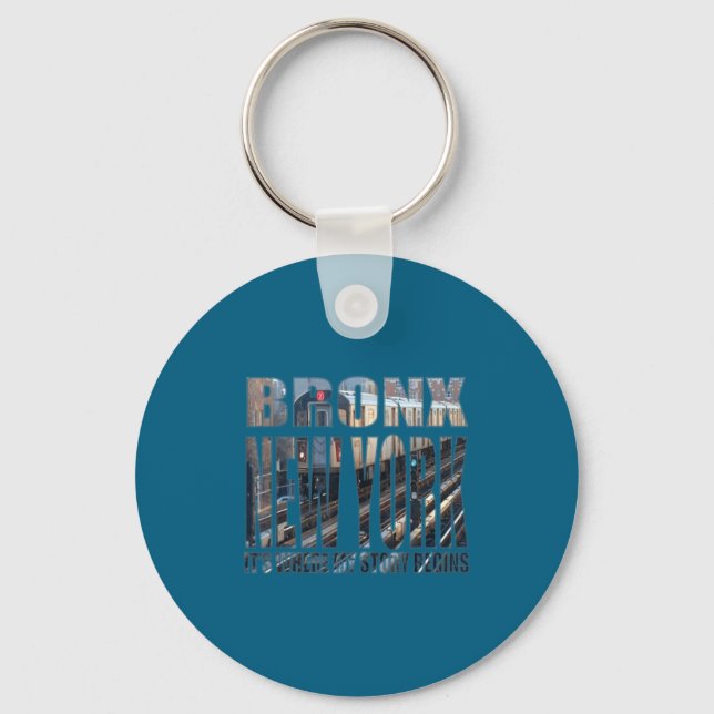 Bronx New York Where My Story Begins  Key Ring (Front)