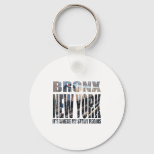 Bronx New York Where My Story Begins  Key Ring