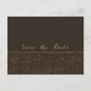 Bronze Brown Chic Sparkling Glam Save the Date Announcement Postcard