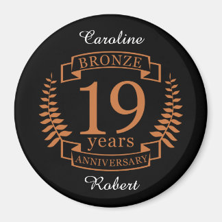 Bronze traditional wedding anniversary 19 years magnet