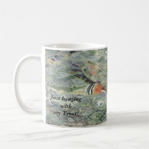 Brook Trout Coffee Cup Hanging with my Trout! Mugs