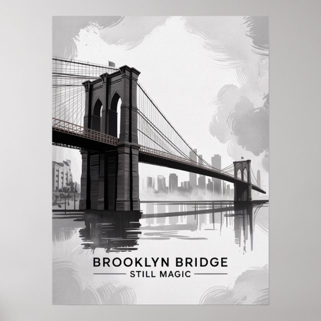 Brooklyn Bridge Still Magic Monochrome Poster (Front)