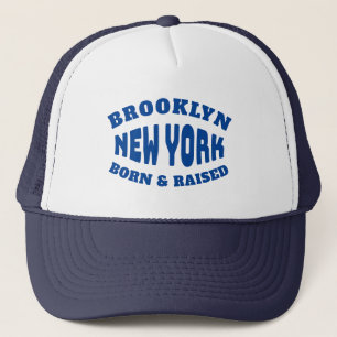 Brooklyn New York Born and Raised Trucker Hat