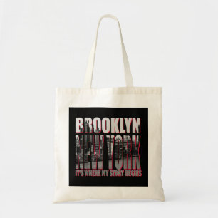 Brooklyn New York Its Where My Story Begins Tote Bag