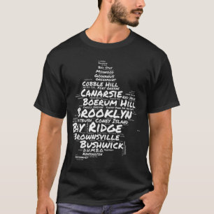 Brooklyn New York Neighborhoods Word Cloud Brookly T-Shirt