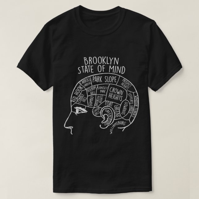 Brooklyn New York State of Mind Neighbourhoods Des T-Shirt (Design Front)