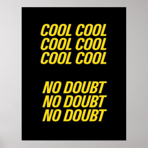 Brooklyn Nine Nine    Cool cool Poster